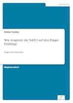 Wie reagierte die NATO auf den Prager Frühling?