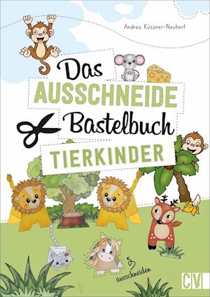 Das Ausschneide-Bastelbuch Tierkinder