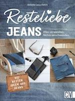 Resteliebe Jeans - Alles verwenden, nichts verschwenden!