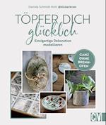 Töpfer dich glücklich