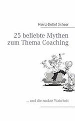 25 Beliebte Mythen Zum Thema Coaching