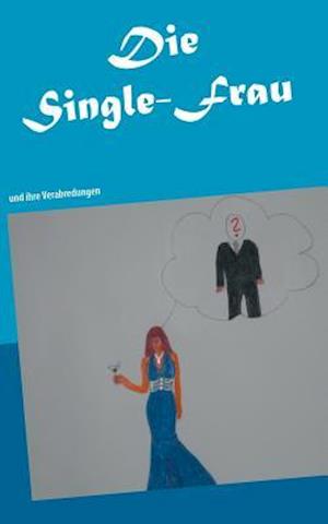 Die Single-Frau