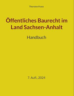 Öffentliches Baurecht im Land Sachsen-Anhalt