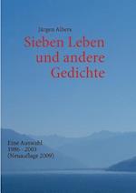 Sieben Leben und andere Gedichte