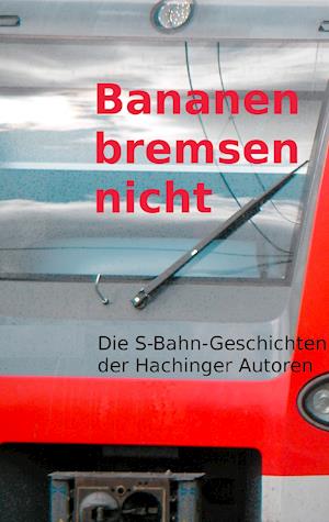 Bananen bremsen nicht