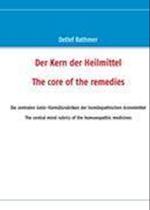 Der Kern der Heilmittel/The core of the remedies