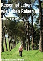 Reisen ist Leben wie Leben Reisen ist