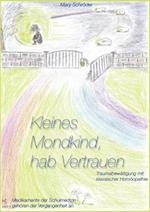 Kleines Mondkind, hab Vertrauen