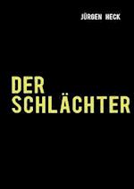 Der Schlächter