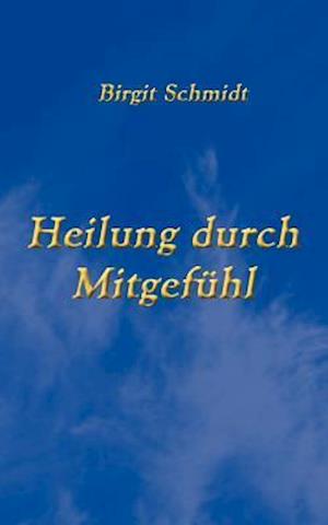 Heilung durch Mitgefühl