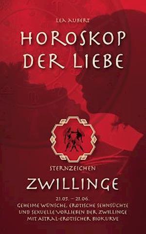 Horoskop der Liebe - Sternzeichen Zwillinge