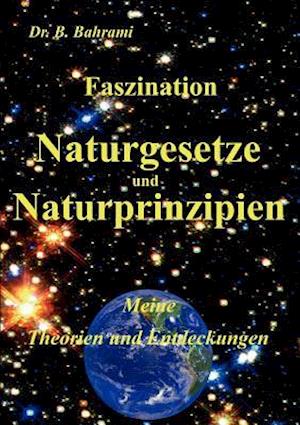 Faszination Naturgesetze Und Naturprinzipien