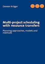 Multi-Project Scheduling with Resource Transfers