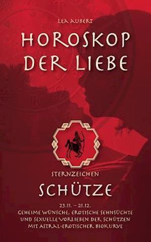 Horoskop der Liebe - Sternzeichen Schütze