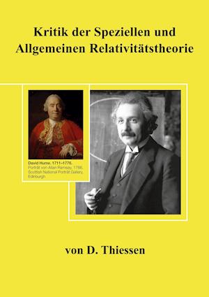 Kritik der Speziellen und Allgemeinen Relativitätstheorie