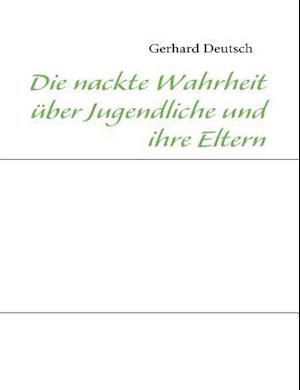 Die Nackte Wahrheit Ber Jugendliche Und Ihre Eltern