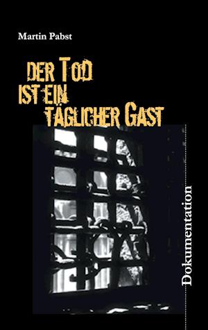 Der Tod ist ein täglicher Gast