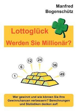 Lottoglück - Werden Sie Millionär?