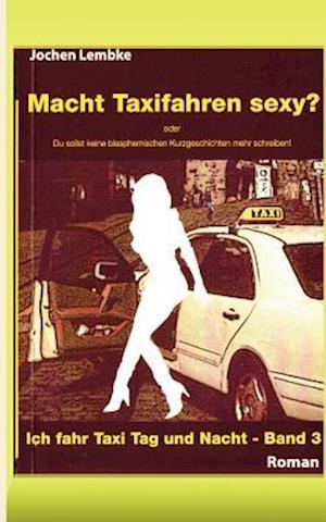 Macht Taxifahren sexy?