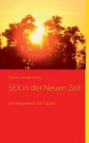 SEX in der Neuen Zeit