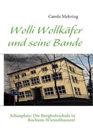 Wolli Wollkäfer und seine Bande