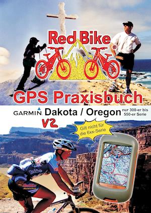 GPS Praxisbuch Garmin Dakota/Oregon V2