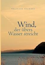 Wind, Der Bers Wasser Streicht