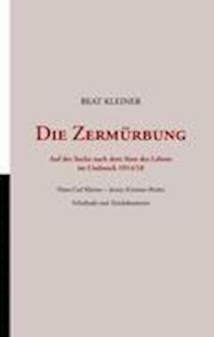 Die Zermürbung