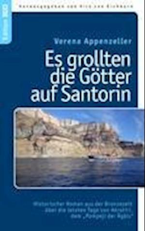 Es grollten die Götter auf Santorin