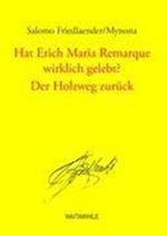 Hat Erich Maria Remarque wirklich gelebt? / Der Holzweg zurück