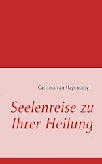 Seelenreise zu Ihrer Heilung