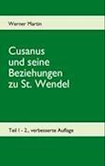 Cusanus und seine Beziehungen zu St. Wendel