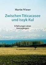 Zwischen Titicacasee und Issyk Kul