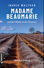 Madame Beaumarie und der Winter in der Provence