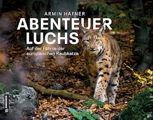 Abenteuer Luchs