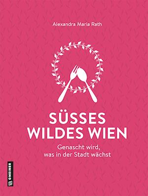 Süßes wildes Wien