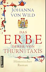 Das Erbe derer von Thurn und Taxis