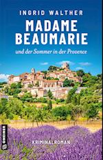 Madame Beaumarie und der Sommer in der Provence