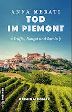 Tod im Piemont - Trüffel, Nougat und Barolo