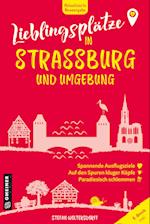 Lieblingsplätze in Straßburg und Umgebung