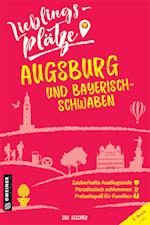 Lieblingsplätze Augsburg und Bayerisch-Schwaben