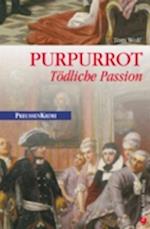Purpurrot - Tödliche Passion