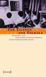 Vom Eigenen und Fremden