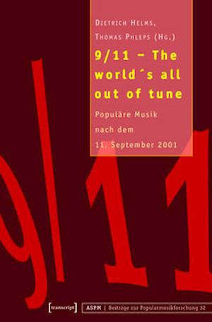 9/11 - The world''s all out of tune