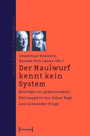 Der Maulwurf kennt kein System