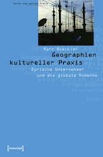 Geographien kultureller Praxis