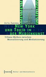 New York und Tokio in der Medienkunst