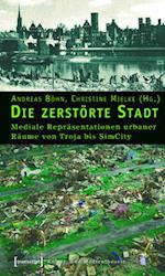 Die zerstörte Stadt