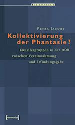 Kollektivierung der Phantasie?