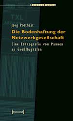 Die Bodenhaftung der Netzwerkgesellschaft